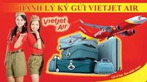 Quy định của Hãng Vietjet Air đối với hành lý