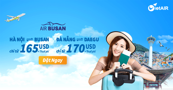 Air Busan siêu khuyến mại đường bay đến Hàn giá chỉ từ 165 USD