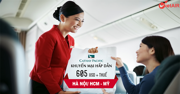 Cùng Cathay Pacific bay tới Châu Âu - Mỹ với giá vé cực tốt