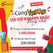 [Minigame] Cùng VietAIR lưu giữ khoảnh khắc đáng nhớ