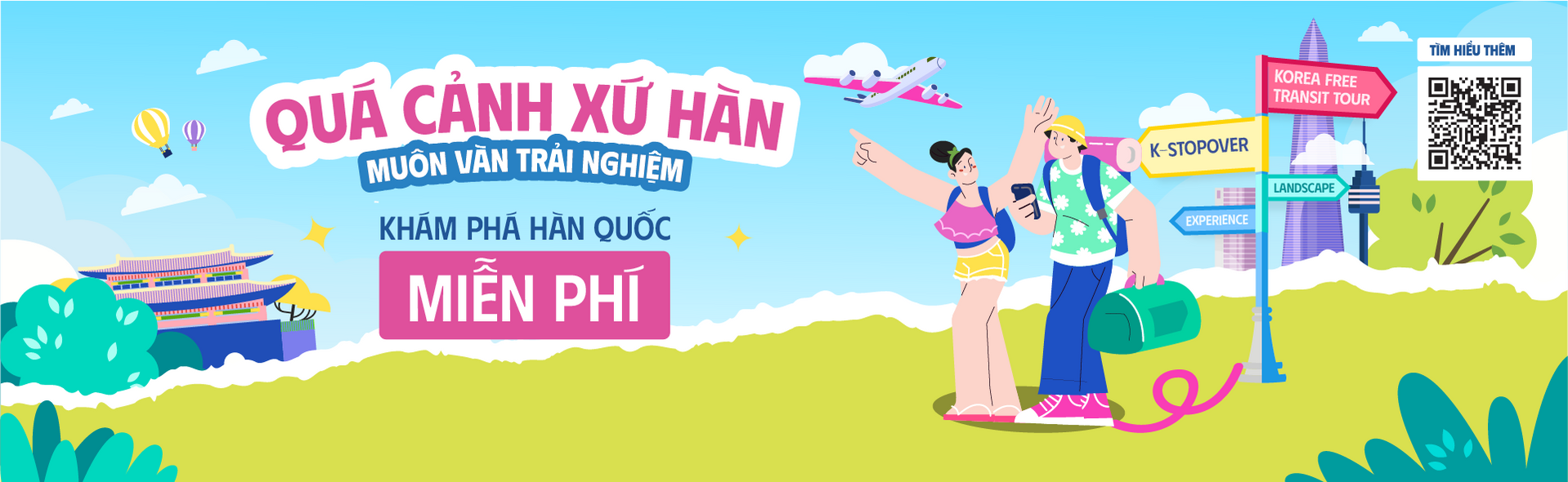 Quá cảnh xứ Hàn muôn vàn trải nghiệm