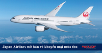 Trải nghiệm Boeing 787 cùng Japan Airlines