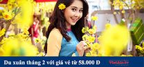 Tháng 2 khai xuân đón lộc với giá vé chỉ từ 58.000 đồng