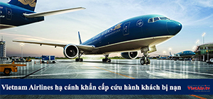 Thêm 1 hành động đẹp của Vietnam Airlines được báo chí khen ngợi