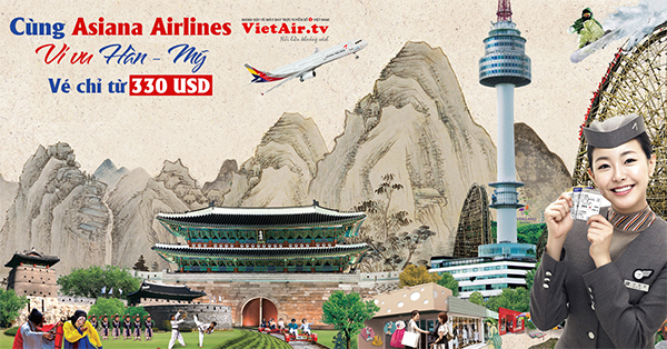Vé tốt đi Hàn - Mỹ