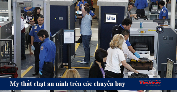 Mỹ thắt chặt an ninh