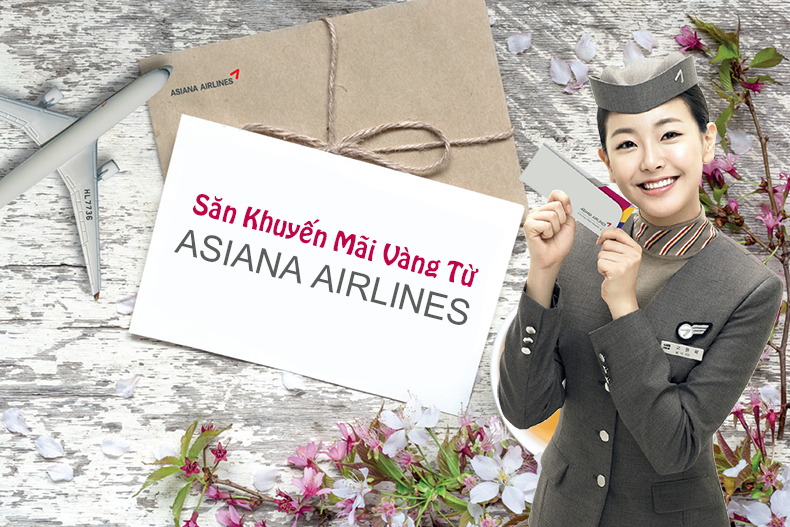 Khuyến mại hấp dẫn từ Asiana Airlines