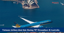 Vietnam Airlines khai thác Boeing 787 Dreamliner  trong hành trình đi Australia