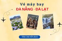 Vé máy bay Đà Nẵng đi Đà Lạt