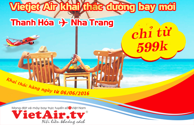 Vietjet mở đường bay giữa Nha Trang – Thanh Hóa