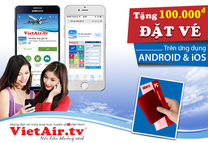 Khuyến mãi tặng 100.000đ khi lần đầu tiên đặt vé trên App VietAIR 