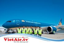 Đón chào chiếc máy bay mới nhất của Vietnam Airlines Boeing 787