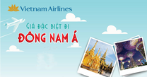 Khám phá Đông Nam Á chỉ từ 9USD cùng Vietnam Airlines